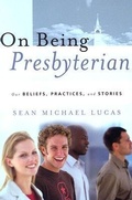 Cover: On Being Presbyterian - P & R Publishing Co (Presbyterian & Reformed)