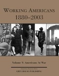 Cover: Working Americans, 1880-2003 - Volume 5: At War - Grey House Publishing Inc