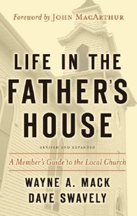 Enlarge image Cover: Life in the Father's House (Revised and Expanded Edition): A - P & R Publishing Co (Presbyterian & Reformed)