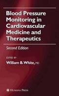Cover: Blood Pressure Monitoring in Cardiovascular Medicine and Therapeutics - Humana Press Inc.