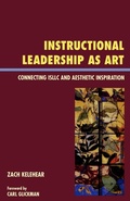 Cover: Instructional Leadership as Art - Rowman & Littlefield Education