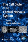 Cover: The Cell Cycle in the Central Nervous System - Humana