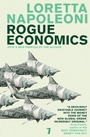 Cover: Rogue Economics - Seven Stories Press,U.S.
