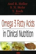 Cover: Omega 3 Fatty Acids in Clinical Nutrition - Nova Science Publishers Inc