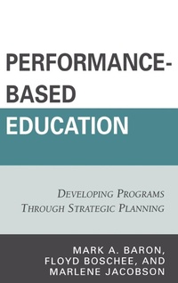 Enlarge image Cover: Performance-Based Education - Rowman & Littlefield Education