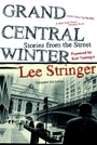 Cover: Grand Central Winter - Seven Stories Press,U.S.