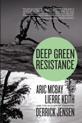 Cover: Deep Green Resistance - Seven Stories Press,U.S.