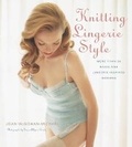 Cover: Knitting Lingerie Style - Stewart, Tabori & Chang Inc