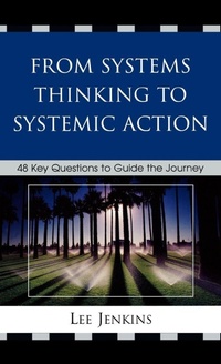 Enlarge image Cover: From Systems Thinking to Systemic Action - Rowman & Littlefield Education