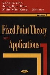 Enlarge image Cover: Fixed Point Theory & Applications, Volume 5 - Nova Biomedical