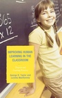Cover: Improving Human Learning in the Classroom - Rowman & Littlefield Education