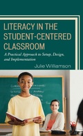 Cover: Literacy in the Student-Centered Classroom - Rowman & Littlefield Education