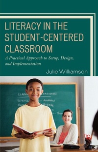 Enlarge image Cover: Literacy in the Student-Centered Classroom - Rowman & Littlefield Education