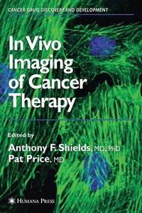 Enlarge image Cover: In Vivo Imaging of Cancer Therapy - Humana Press Inc.