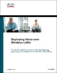 Enlarge image Cover: Deploying Voice over Wireless LANs - Cisco Press