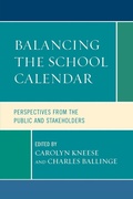 Cover: Balancing the School Calendar - Rowman & Littlefield Education