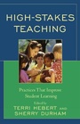 Cover: High-Stakes Teaching - Rowman & Littlefield Education