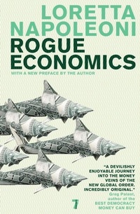 Enlarge image Cover: Rogue Economics - Seven Stories Press