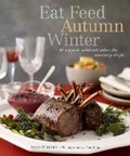 Cover: Eat Feed Autumn Winter - Stewart, Tabori & Chang Inc