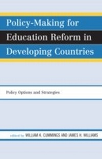 Enlarge image Cover: Policy-Making for Education Reform in Developing Countries - Rowman & Littlefield Education