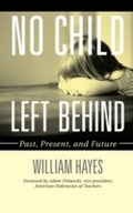 Cover: No Child Left Behind - Rowman & Littlefield Education