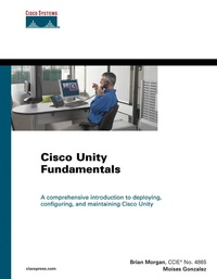 Enlarge image Cover: Cisco Unity Fundamentals - Cisco Press