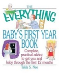 Cover: The Everything Baby's First Year Book - Adams Media Corporation