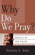 Cover: Why Do We Pray? - P & R Publishing Co (Presbyterian & Reformed)