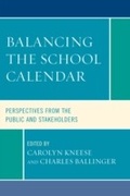 Cover: Balancing the School Calendar - Rowman & Littlefield Education