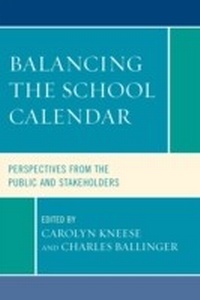 Enlarge image Cover: Balancing the School Calendar - Rowman & Littlefield Education