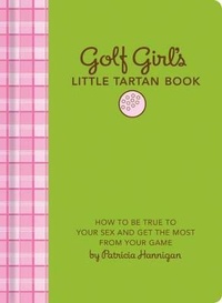 Abbildung von: Golf Girl's Little Tartan Book - Stewart, Tabori & Chang Inc