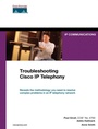Cover: Troubleshooting Cisco IP Telephony - Cisco Press