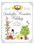 Cover: Grandmother Remembers Holidays:An Album of Memories and Photos fo - Stewart, Tabori & Chang Inc