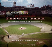 Enlarge image Cover: Remembering Fenway Park - Stewart, Tabori & Chang Inc