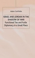 Cover: Israel and Jordan in the Shadow of War - Palgrave Macmillan