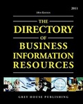 Cover: Directory of Business Information Resources 2011 - Grey House Publishing