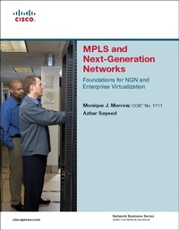 Enlarge image Cover: MPLS and Next-Generation Networks - Cisco Press