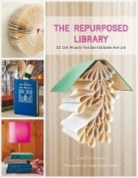 Enlarge image Cover: The Repurposed Library - Stewart, Tabori & Chang Inc