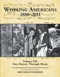 Cover: Working Americans, 1880-2011 - Volume 12: Our History Through Music - Grey House Publishing Inc