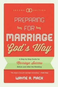 Enlarge image Cover: Preparing For Marriage God's Way (Second Edition) - P & R Publishing Co (Presbyterian & Reformed)
