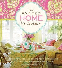 Abbildung von: The Painted Home By Dena - Stewart, Tabori & Chang Inc