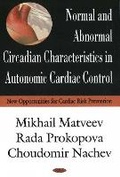 Cover: Normal & Abnormal Circadian Characteristics in Autonomic Cardiac Control - Nova Science Publishers Inc