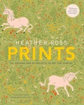 Cover: Heather Ross Prints - Stewart, Tabori & Chang Inc