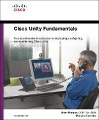 Enlarge image Cover: Cisco Unity Fundamentals (paperback) - Cisco Press