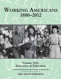 Cover: Working Americans, 1880-2011 - Volume 13: Education & Educators - Grey House Publishing Inc