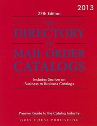 Enlarge image Cover: Directory of Mail Order Catalogs, 2013 (2012) - Grey House Publishing