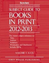 Enlarge image Cover: Subject Guide to Books in Print, 2012/13 - Grey House Publishing