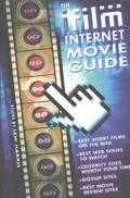 Cover: The IFilm Internet Movie Guide - Lone Eagle Publishing Co