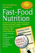 Cover: The NutriBase Guide to Fast-Food Nutrition 2nd ed. - Avery Publishing Group Inc.,U.S.