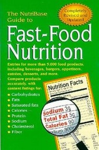 Enlarge image Cover: The NutriBase Guide to Fast-Food Nutrition 2nd ed. - Avery Publishing Group Inc.,U.S.